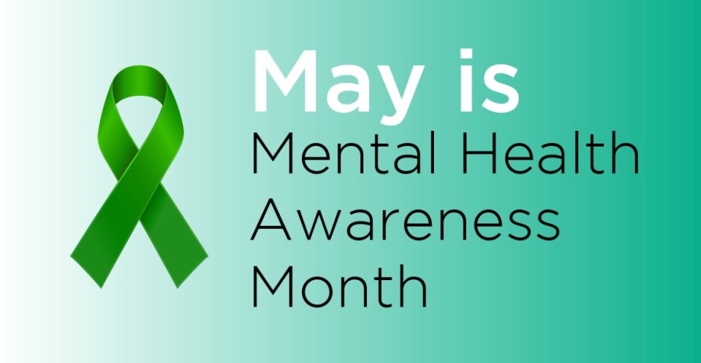 May Is Mental Health Awareness&nbsp;Month!