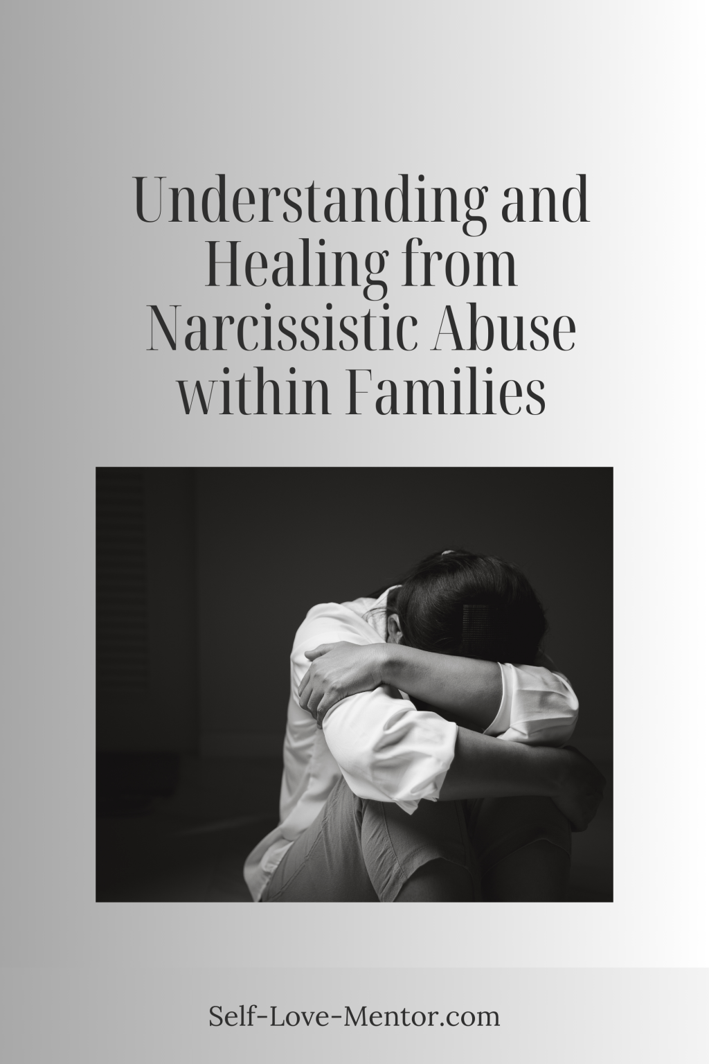 Understanding and Healing from Narcissistic Abuse within&nbsp;Families